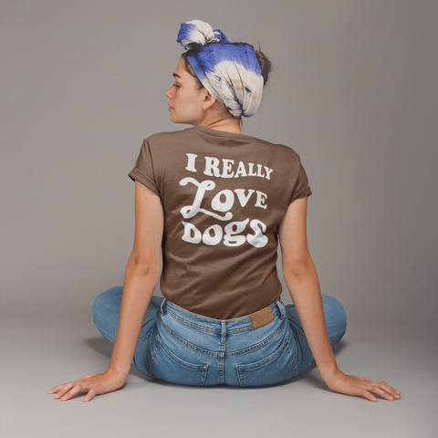 "I Really Love Dogs" Espresso T-Shirt