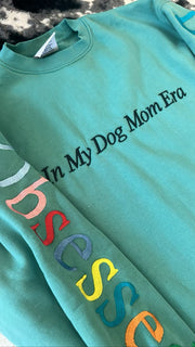 In My Dog Mom Era - Embroidered Sweatshirt