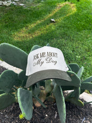 Ask Me About My Dog - Trucker Hat