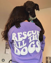 Rescue All The Dogs - Puff Sweatshirt